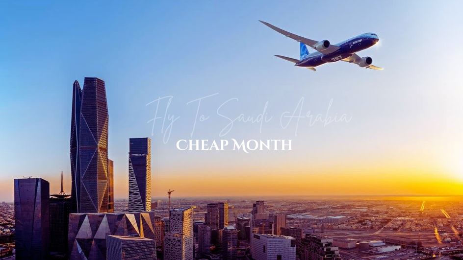 Which is the most cost effective month to fly to Saudi Arabia? – My Cultural Shuttle